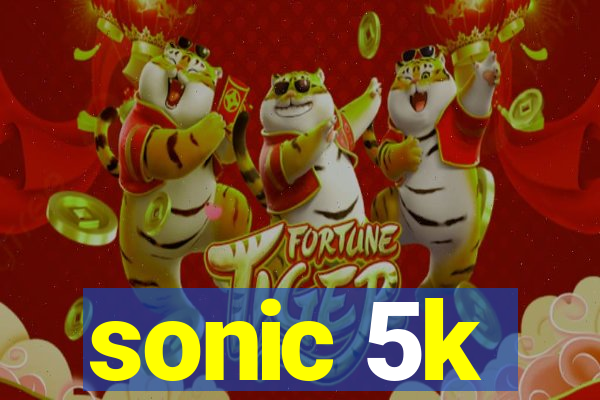 sonic 5k